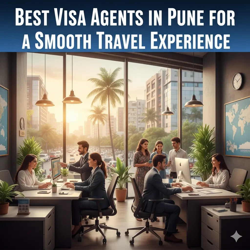 Trusted Visa Agents in Pune for Easy Approvals