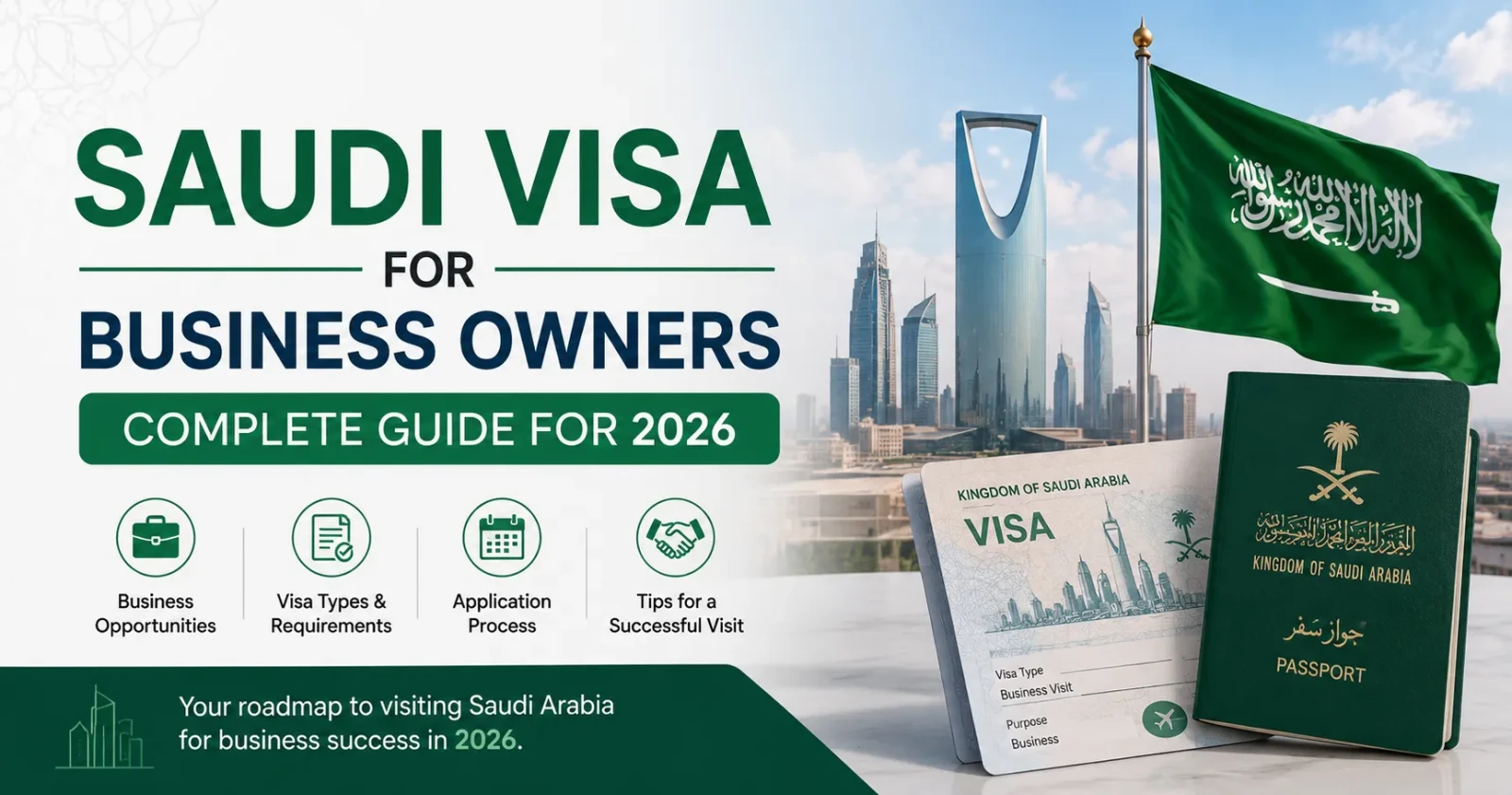 Saudi Visa for Business Owners: Complete Guide for 2026